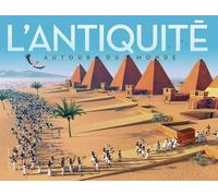 L'Antiquité: Autour du monde