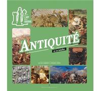 L'Antiquité en 6 batailles - Gilles Haberey - Pierre De Taillac - relié - Beau livre