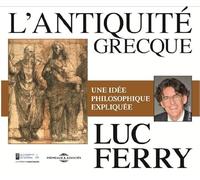 L'Antiquité grecque: Une idée philosophique expliquée