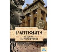L'antiquité : le secret des hiéroglyphes https://www.fnac.com/mp36432701/L-antiquite-le-secret-des-hieroglyphes?oref=a51e7932-5d33-237a-bedd-7cb4fbe5ddf2