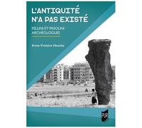 L'antiquité N'a Jamais Existé - Fellini Et Pasolini Archéologues