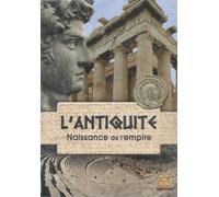 L'Antiquité Naissance de l'Empire