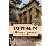 L'antiquité : naissance de l'empire romain https://www.fnac.com/mp36432692/L-antiquite-naissance-de-l-empire-romain?oref=69872a93-289d-c152-4cb3-c29018ba59bf