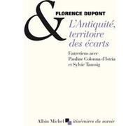 L'Antiquité, territoire des écarts: Entretiens avec Pauline Colonna d'Istria et Sylvie Taussig