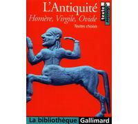 Homère, Virgile, Ovide – L'Antiquité : Textes choisis – Poche