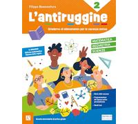 L'antiruggine. Matematica, geometria, scinze. Per la Scuola secondaria di primo grado. Ediz. illustrata (Vol. 2)
