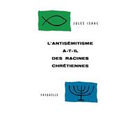 L'antisémitisme a-t-il des racines chrétiennes ?
