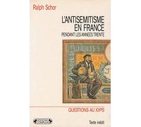 L'antisémitisme en France pendant les années trente: Prélude à Vichy