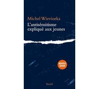 L'Antisémitisme expliqué aux jeunes