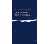 L'Antisémitisme expliqué aux jeunes