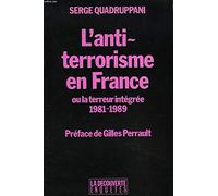 L'Antiterrorisme en France ou la Terreur intégrée: 1981-1989