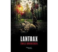 Lantrax - Emile Brobecker - Baudelaire - broché - Roman