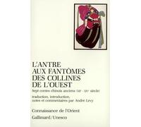 L'Antre aux fantômes des collines de l'Ouest: Sept contes chinois anciens (XIIᵉ-XIVᵉ siècle)