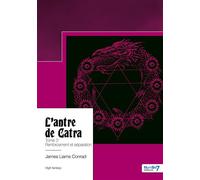 L'antre de Catra - Tome 2 Renforcement et séparation - James Liams Conrad - Nombre 7 - broché - Récit