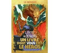 L'Antre des Dragons J.H. Brennan (Auteur), Janine Hérisson (Traduction), John Higgins (Illustration)