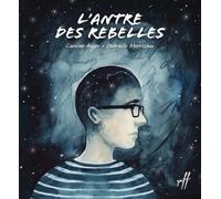 L'antre des rebelles