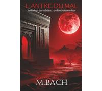 L'ANTRE DU MAL