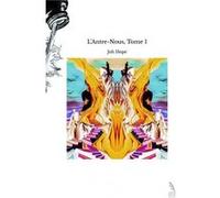 L'Antre-Nous, Tome 1 Joh Hope (Auteur)