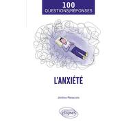 L'anxiété - Jérôme Palazzolo - Ellipses - broché - Essai