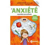L'anxiété racontée aux enfants - Ariane Hébert - Mortagne Eds - broché - Guide