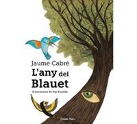L'Any Del Blauet - [Livre en VO] Cabré, Jaume (Auteur)