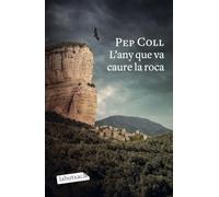 L'any que va caure la roca