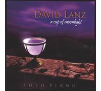 Lanz,David - A Cup of Moonlight