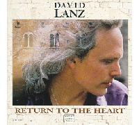 Lanz, David - Return to The Heart
