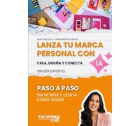 Lanza tu marca con IA: Crea, diseña y conecta sin ser experto