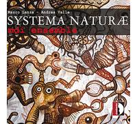 Lanza/Valle : Systema Naturae. Ensemble Mdi.