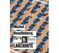 Lanzarote 1 CD audio - Michel Houellebecq - Gallimard - Texte lu (CD) - Textes lus CD