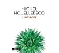 Michel Houellebecq – Lanzarote – Récit – Poche
