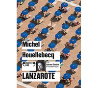 Lanzarote 1 CD audio - Michel Houellebecq - Gallimard - Texte lu (CD) - Textes lus CD
