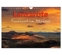 Lanzarote Feuerinsel im Atlantik (Wandkalender 2026 DIN A4 quer), CALVENDO Monatskalender: Lanzarote eine vulkanisch geprägte Insel der Kanaren