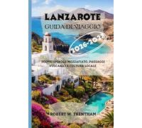 LANZAROTE Guida di viaggio 2026-2027