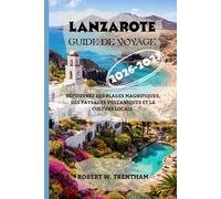 LANZAROTE Guide de voyage 2026-2027