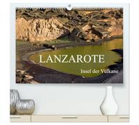 Lanzarote - Insel der Vulkane (hochwertiger Premium Wandkalender 2026 DIN A2 quer), Kunstdruck in Hochglanz: Eine fotografische Reise zur nordöstlichsten der Kanarischen Inseln