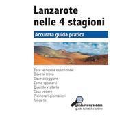 Lanzarote nelle 4 stagioni: GUIDA TURISTICA
