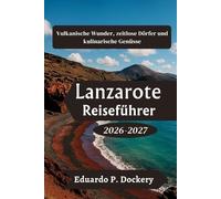 Lanzarote Reiseführer 2026-2027