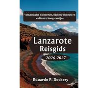 Lanzarote Reisgids 2026-2027