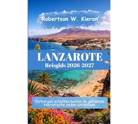 Lanzarote Reisgids 2026-2027