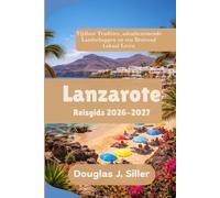 Lanzarote Reisgids 2026-2027