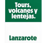 Lanzarote: Tours, Volcanoes and Lentils