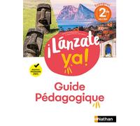 Nathan – ¡Lánzate ya! Espagnol 2de – Guide pédagogique – 2025