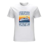LAO CHEN PI I Never Dreamed I D Grow Up to Be A Super Sexy Pontoon Captain But Here I Am Killing It Dmn T-Shirt White XXL