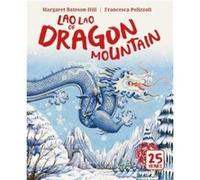 Lao Lao of Dragon Mountain by Margaret BatesonHill Margaret BatesonHill (Auteur)