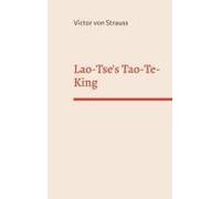 Lao-Tse's Tao-Te-King