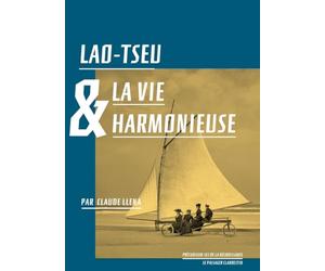 Lao-Tseu & la vie vie harmonieuse