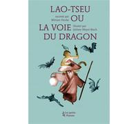 Lao Tseu ou la voie du dragon - Miriam Henke - Les Petits Platons - broché - Document jeunesse
