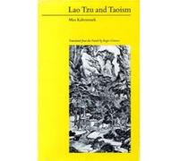 Lao Tzu and Taoism by Max Kaltenmark Max Kaltenmark (Auteur)